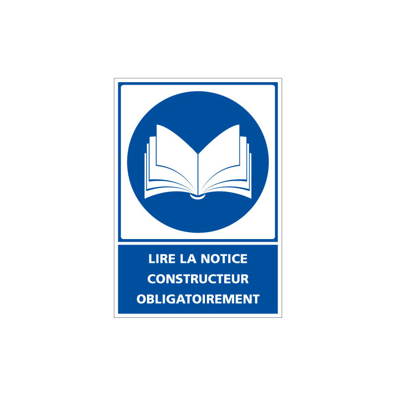 Panneau de signalisation - Obligation - Lire la notice constructeur obligatoirement (E0622)