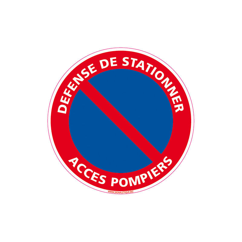 Panneau Défense de stationner - Accès pompiers