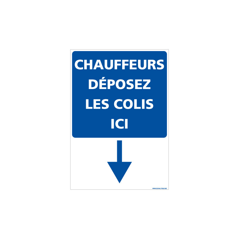 PANNEAU DEPOT DE COLIS PAR LES CHAUFFEURS (E0709)