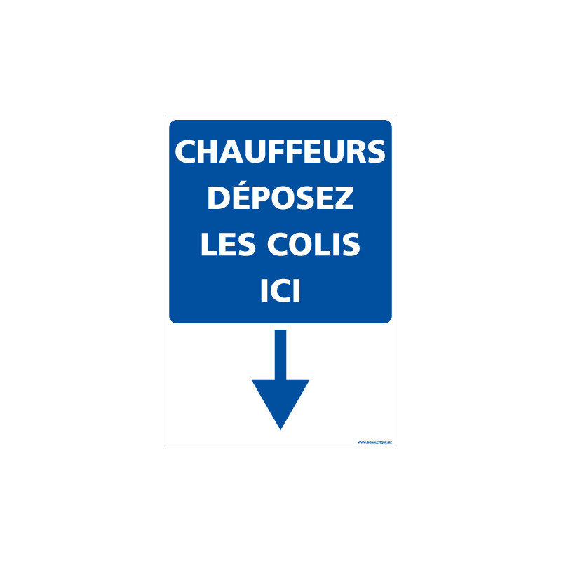 PANNEAU DEPOT DE COLIS PAR LES CHAUFFEURS (E0709) PANNEAU DEPOT DE COLIS PAR LES CHAUFFEURS (E0709)