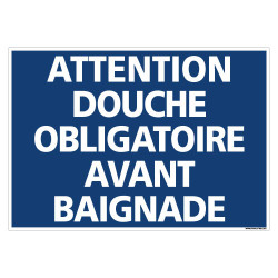 PANNEAU ATTENTION DOUCHE OBLIGATOIRE (H0343)