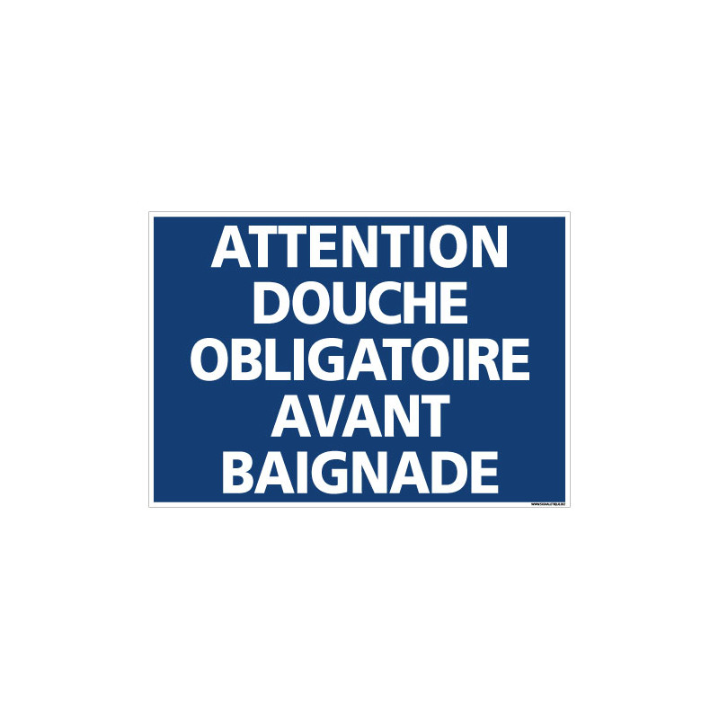 PANNEAU ATTENTION DOUCHE OBLIGATOIRE (H0343)