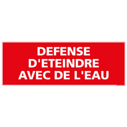 DEFENSE D'ETEINDRE AVEC DE L'EAU (A0434)