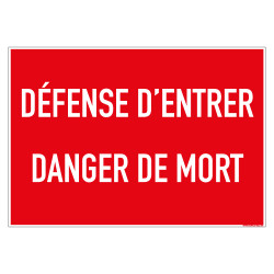 PANNEAU DEFENSE D'ENTRER DANGER DE MORT (D1103)