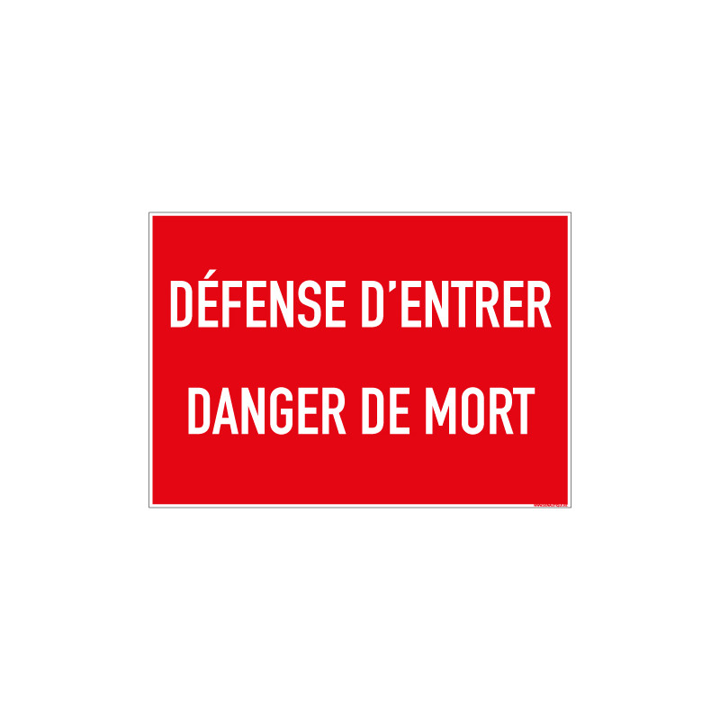 PANNEAU DEFENSE D'ENTRER DANGER DE MORT (D1103)