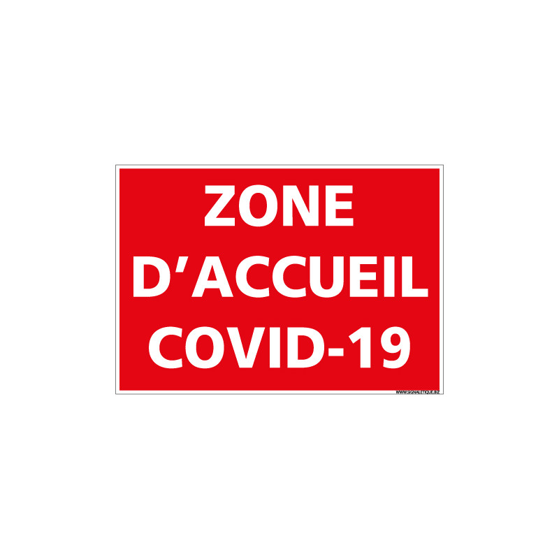 PANNEAU CORONAVIRUS - ZONE D'ACCUEIL COVID-19 (E0704)