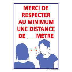 PANNEAU DE SECURITE SPECIAL CORONAVIRUS - MERCI DE RESPECTER UNE DISTANCE MINIMALE DE SECURITE - DISTANCE PERSONNALISABLE (E0713