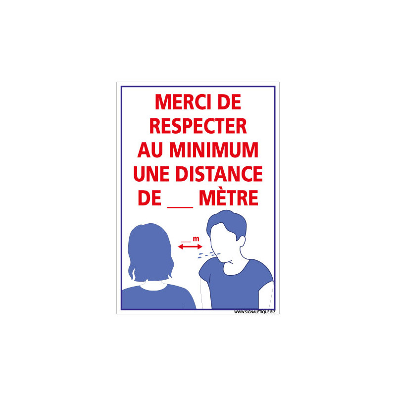 PANNEAU DE SECURITE SPECIAL CORONAVIRUS - MERCI DE RESPECTER UNE DISTANCE MINIMALE DE SECURITE - DISTANCE PERSONNALISABLE (E0713