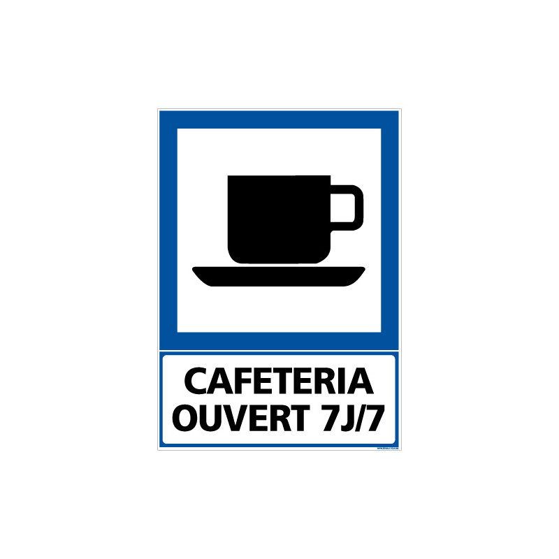 PANNEAU INFORMATION CAFETERIA OUVERT 7J/7 (F0222)