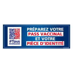 Panneau préparez votre pass vaccinal et votre pièce d'identité