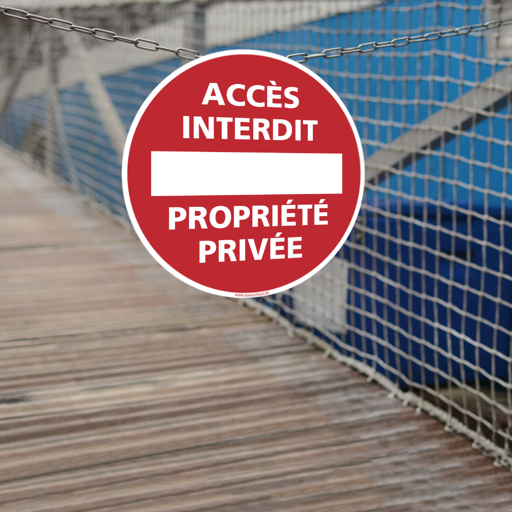 Panneau interdiction Accès Interdit Propriété Privée - Aluminium