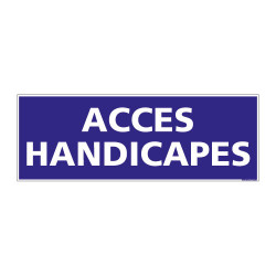 PANNEAU SIGNALISATION INFORMATION ACCES HANDICAPES