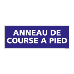 PANNEAU SIGNALISATION INFORMATION ANNEAU DE COURSE A PIED