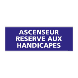 PANNEAU SIGNALISATION INFORMATION ASCENSEUR RESERVE AUX HANDICAPES