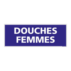 PANNEAU SIGNALISATION INFORMATION DOUCHES FEMMES