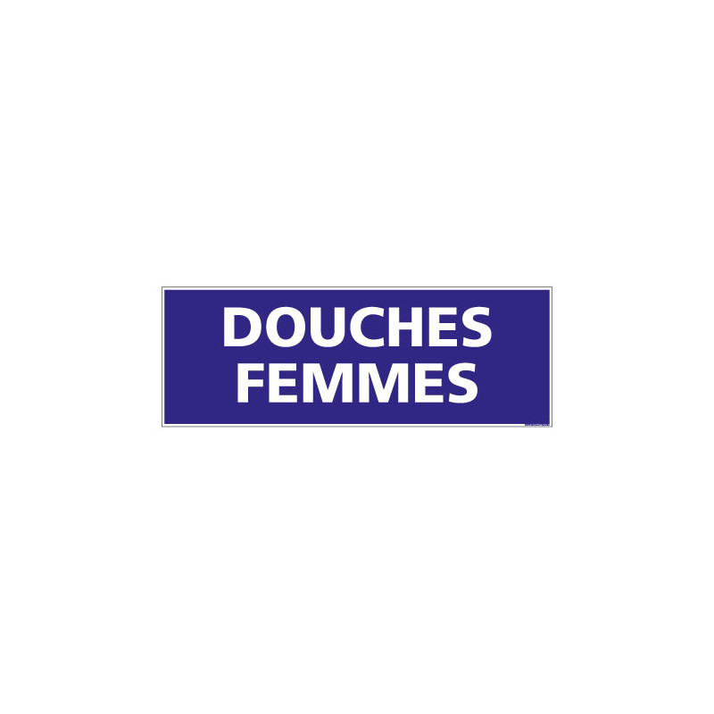 PANNEAU SIGNALISATION INFORMATION DOUCHES FEMMES