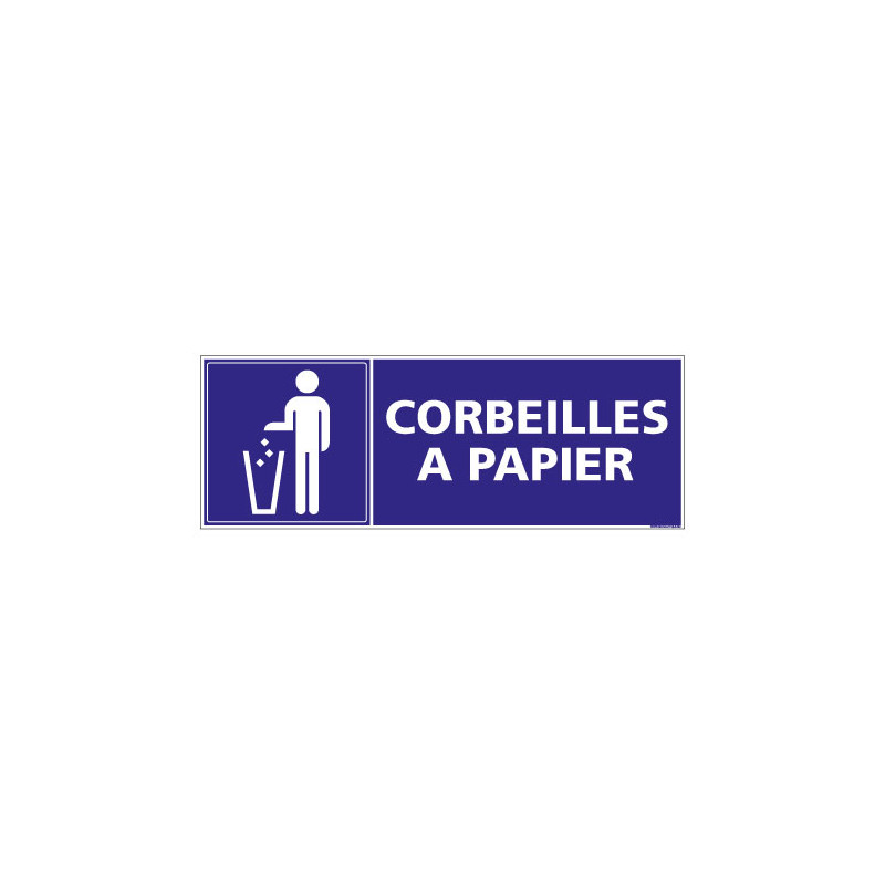 PANNEAU SIGNALISATION INFORMATION CORBEILLES A PAPIER