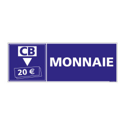 PANNEAU SIGNALISATION INFORMATION MONNAIE