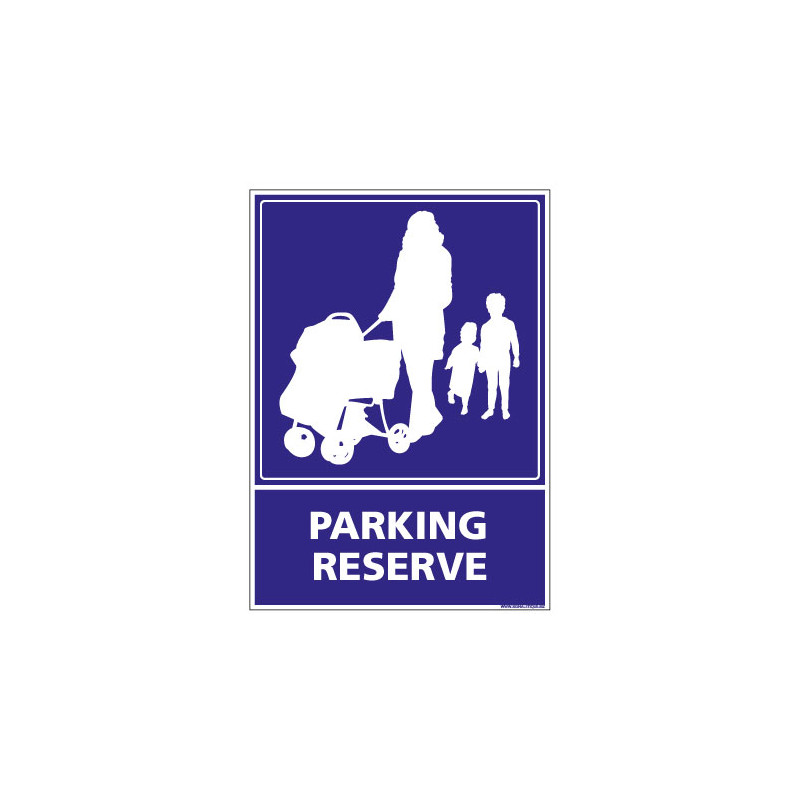 PANNEAU SIGNALISATION INFORMATION PARKING RESERVE (G0464)