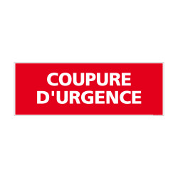 panneau de signalisation incendie coupure d'urgence