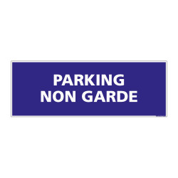 PANNEAU SIGNALISATION INFORMATION PARKING NON GARDE (G0912)