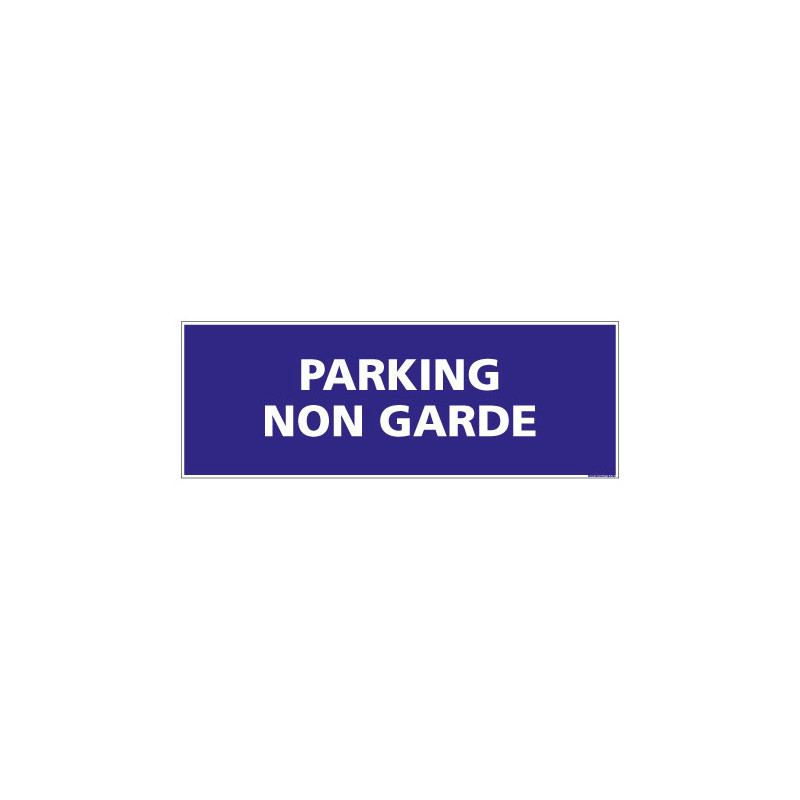 PANNEAU SIGNALISATION INFORMATION PARKING NON GARDE (G0912)