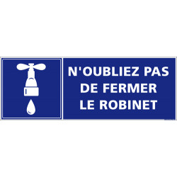 Panneau n'oubliez pas de fermer le robinet (G1101)