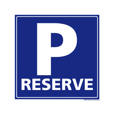 Panneau Parking Réservé. Autocollant Parking Réservé, Panneau Pvc, Alu