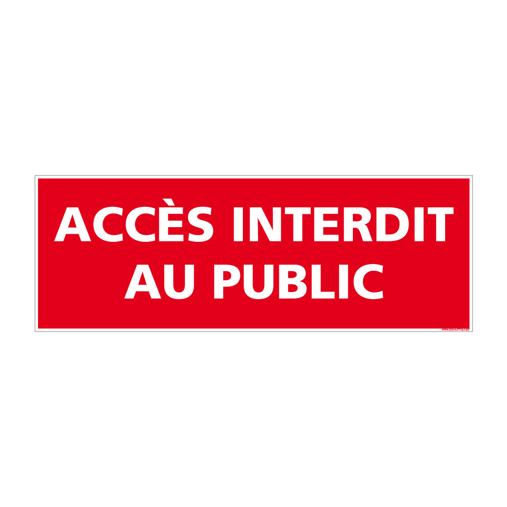 panneau accès interdit au public