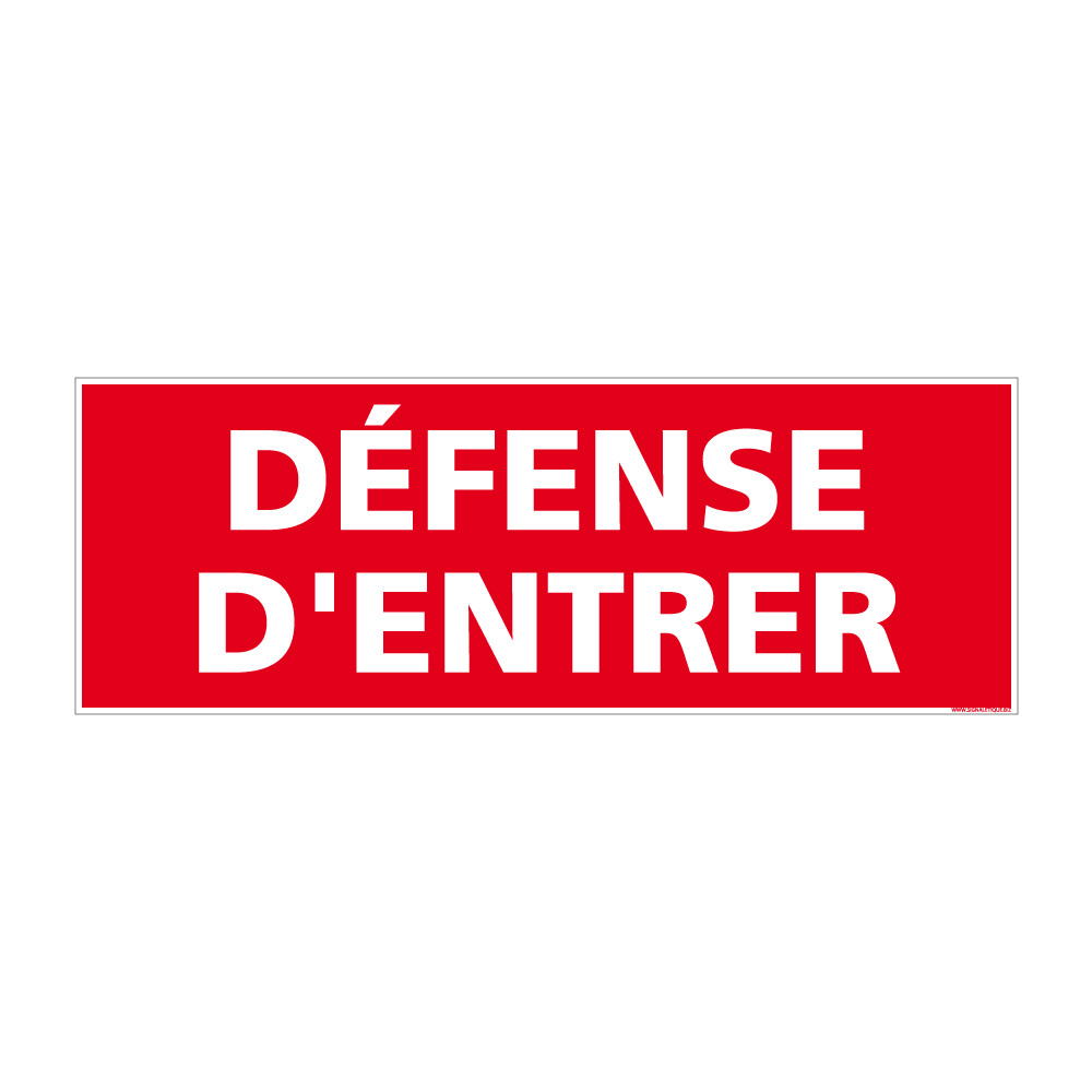 panneau défense d'entrer