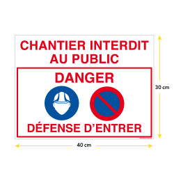 Panneau chantier interdit au public danger défense d'entrer