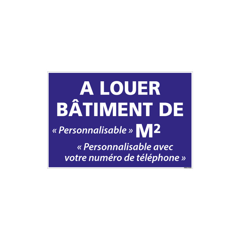 PANNEAU IMMOBILIER BATIMENT A LOUER A PERSONNALISER AKYLUX 3,5mm - 600x400mm (G1346_PERSO)