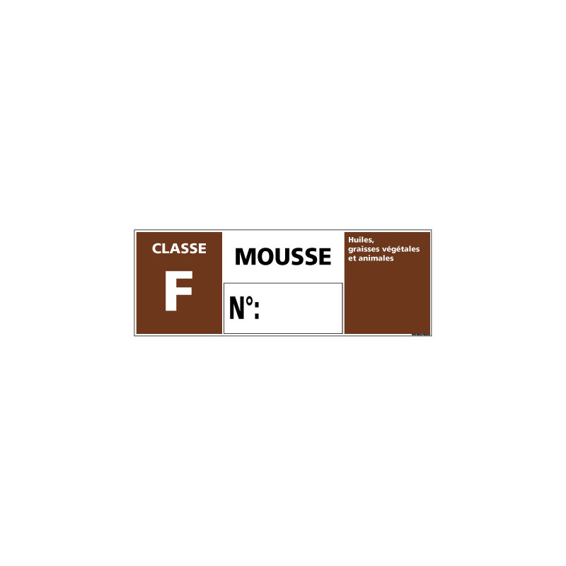 Panneau Signalisation Incendie CLASSE F - MOUSSE (A0543) Panneau Signalisation Incendie CLASSE F - MOUSSE (A0543)