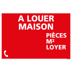 PANNEAU MAISON A LOUER (AVEC INFOS) AKYLUX 3,5mm - 600x400mm - LIVRE AVEC UNE PLANCHE DE CHIFFRES (G1358)