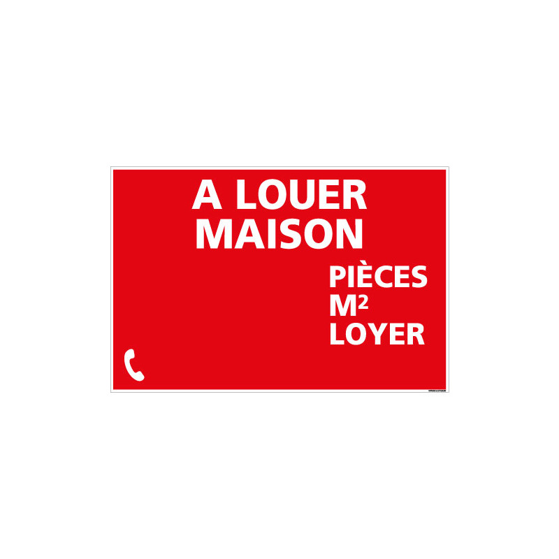 PANNEAU MAISON A LOUER (AVEC INFOS) AKYLUX 3,5mm - 600x400mm - LIVRE AVEC UNE PLANCHE DE CHIFFRES (G1358)