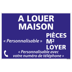 PANNEAU IMMOBILIER MAISON A LOUER PERSONNALISABLE AKYLUX 3,5mm - 600x400mm (G1358_PERSO)