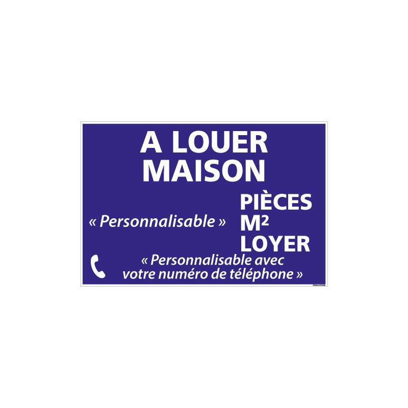 PANNEAU IMMOBILIER MAISON A LOUER PERSONNALISABLE AKYLUX 3,5mm - 600x400mm (G1358_PERSO)