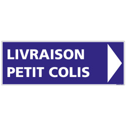 PANNEAU LIVRAISON PETIT COLIS (FLECHE DROITE) (G1406)