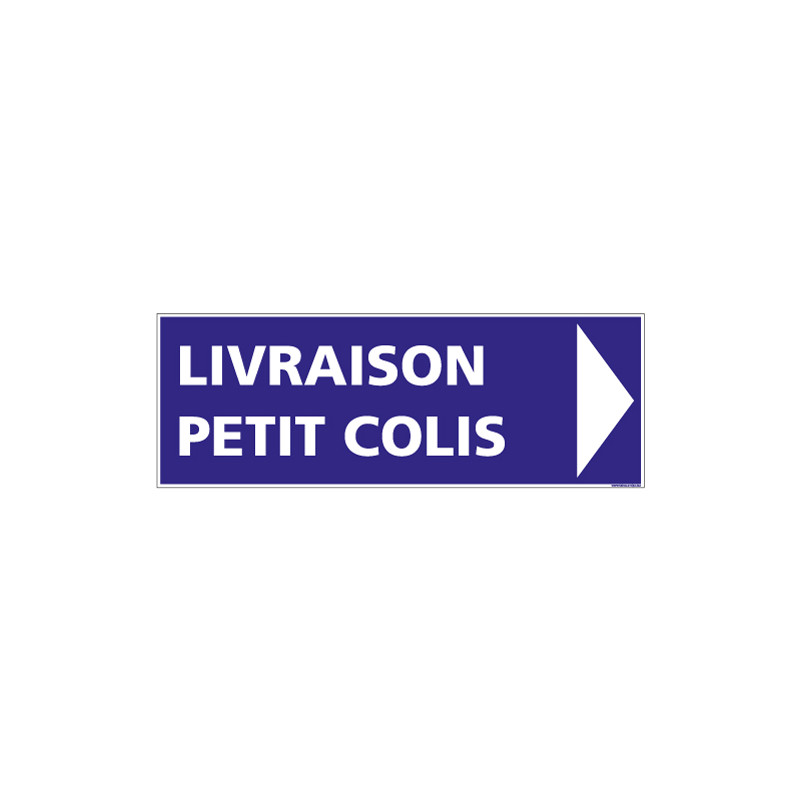 PANNEAU LIVRAISON PETIT COLIS (FLECHE DROITE) (G1406)