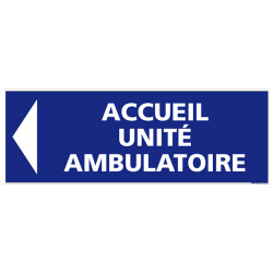 PANNEAU ACCUEIL UNITE AMBULATOIRE (G1414)