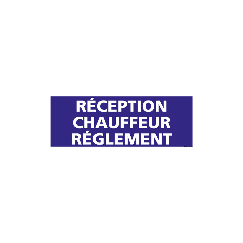 PANNEAU RECEPTION CHAUFFEUR / REGLEMENT (G1436)
