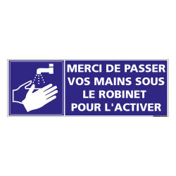 PANNEAU MERCI DE PASSER VOS MAINS SOUS LE ROBINET POUR L'ACTIVER (G1454)