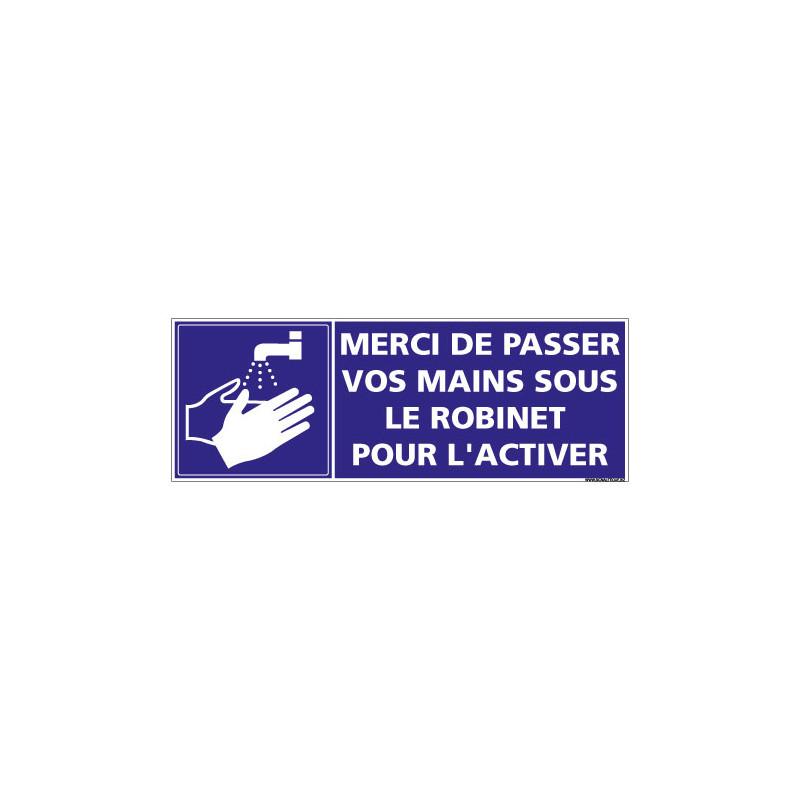 PANNEAU MERCI DE PASSER VOS MAINS SOUS LE ROBINET POUR L'ACTIVER (G1454)