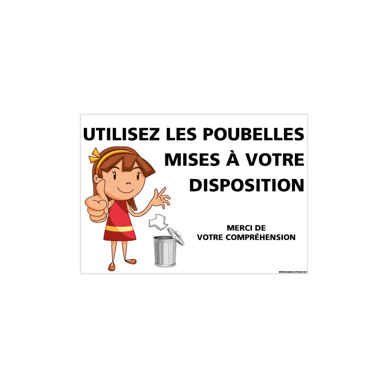 PANNEAU MERCI D'UTILISER LES POUBELLES MISES A VOTRE DISPOSITION - FILLE (G1455)
