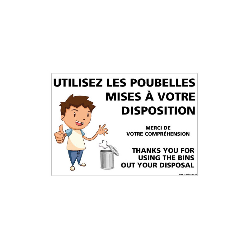 PANNEAU UTILISEZ LES POUBELLES MISES A VOTRE DISPOSITION PETIT GAR«ON (G1458)