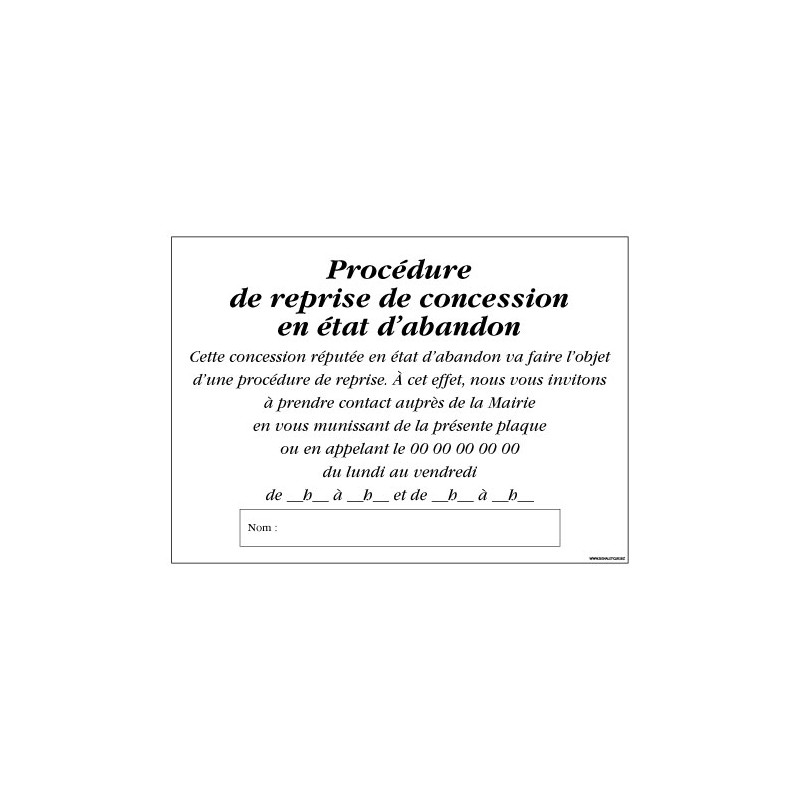 PANNEAU PROCEDURE DE REPRISE DE CONCESSION EN ETAT D'ABANDON (G1493-PERSO)