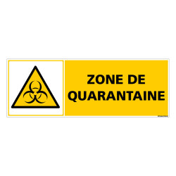 PANNEAU DANGER - ZONE DE QUARANTAINE (C1512)