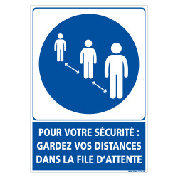 PANNEAU DE SECURITE SPECIAL COVID-19 - GARDEZ VOS DISTANCES DE SECURITE DANS LA FILE D'ATTENTE (E0721)