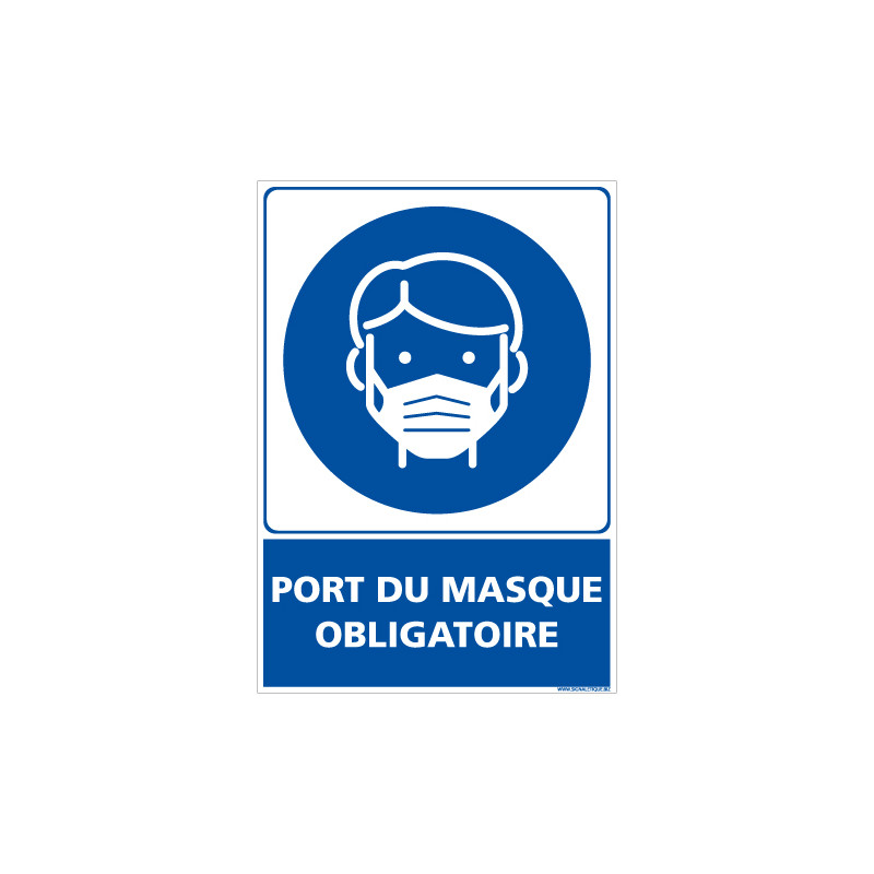 PANNEAU PORT DU MASQUE OBLIGATOIRE POUR DES MESURES D'HYGIENE ET DE SECURITE (E0725)