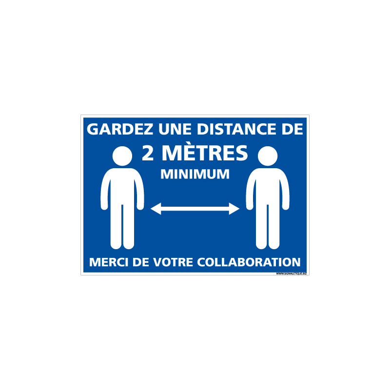 PANNEAU GESTES BARRIERES COVID19 - GARDEZ UNE DISTANCE DE 2M MINIMUM - MERCI DE VOTRE COLLABORATION (E0738)